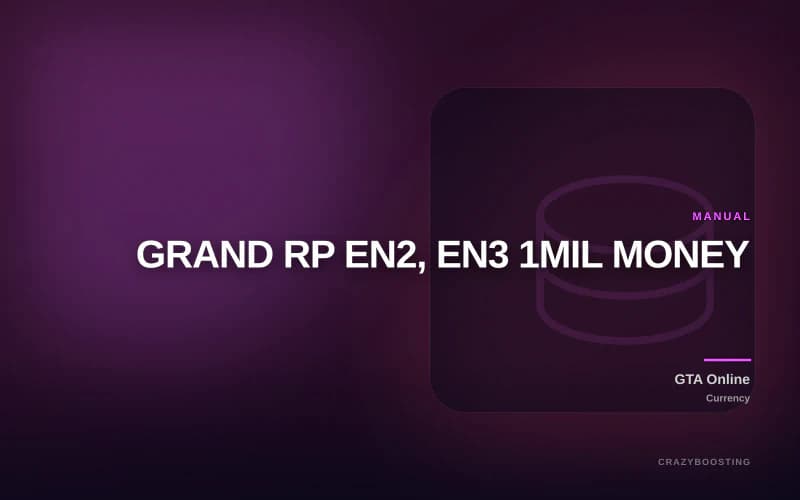 GRAND RP EN2, EN3 1MIL MONEY