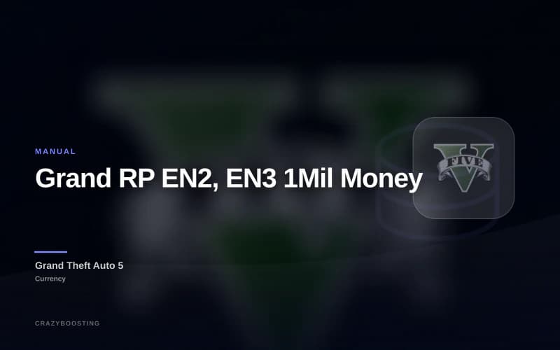 Grand RP EN2, EN3 1Mil Money