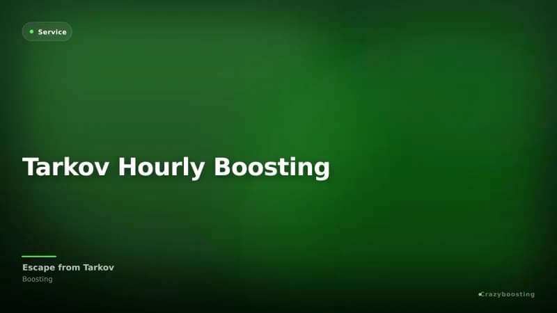 Tarkov Hourly Boosting