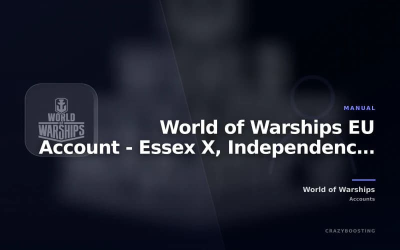 World of Warships EU Account - Essex X, Independence VI, Boise VII and Dunkerque VI