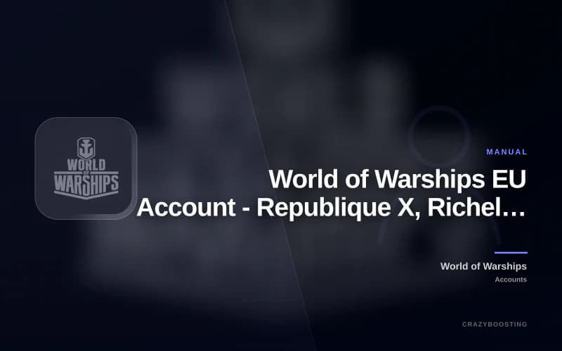 World of Warships EU Account - Republique X, Richelieu VIII and 2,375 Doubloons