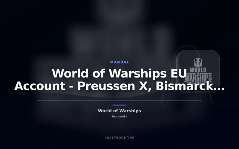 World of Warships EU Account - Preussen X, Bismarck VIII and 2,375 Doubloons