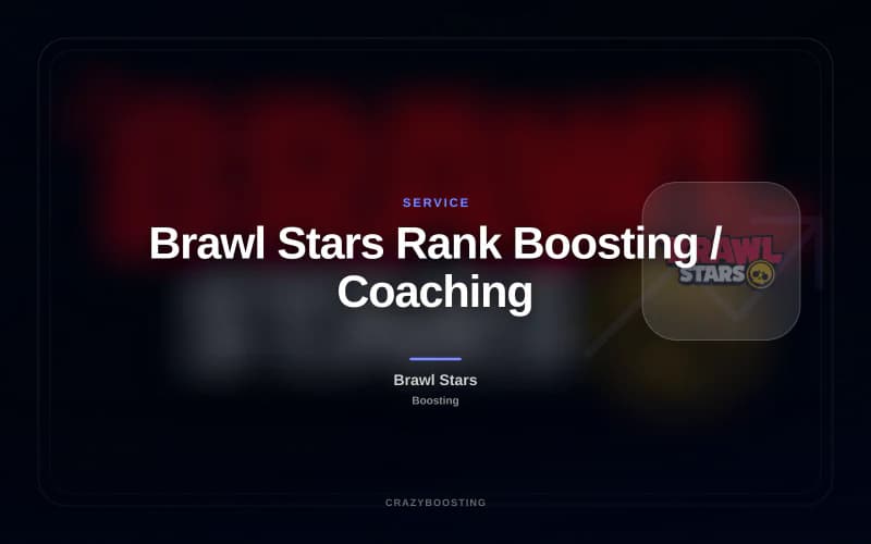 Brawl Stars Rank Boosting / Coaching