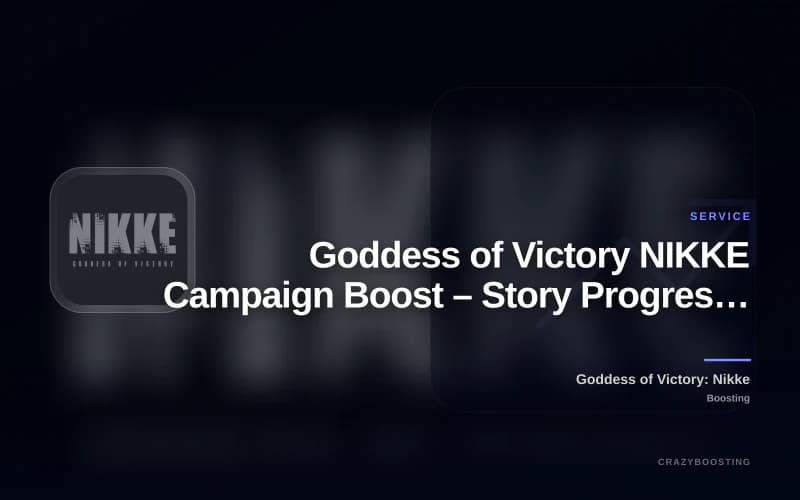 Goddess of Victory NIKKE Campaign Boost – Story Progression & Power Leveling