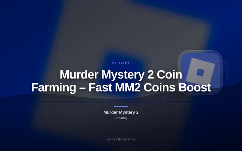 Murder Mystery 2 Coin Farming – Fast MM2 Coins Boost