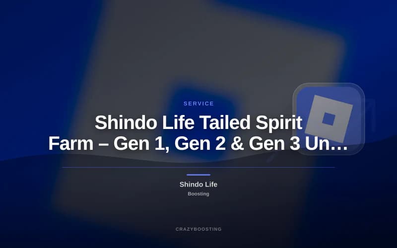 Shindo Life Tailed Spirit Farm – Gen 1, Gen 2 & Gen 3 Unlock