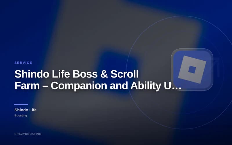 Shindo Life Boss & Scroll Farm – Companion and Ability Unlock Service