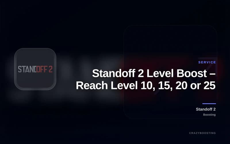 Standoff 2 Level Boost – Reach Level 10, 15, 20 or 25