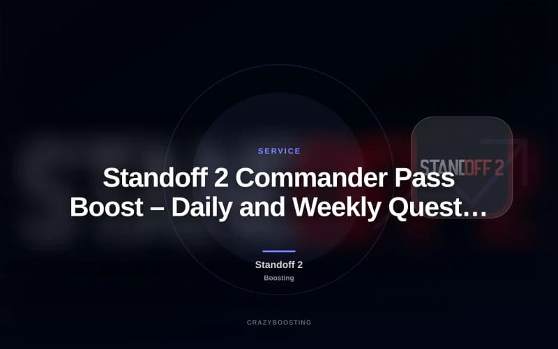 Standoff 2 Commander Pass Boost – Daily and Weekly Quest Completion