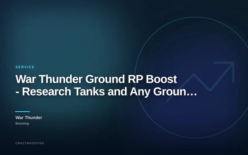 War Thunder Ground RP Boost - Research Tanks and Any Ground Tech Tree