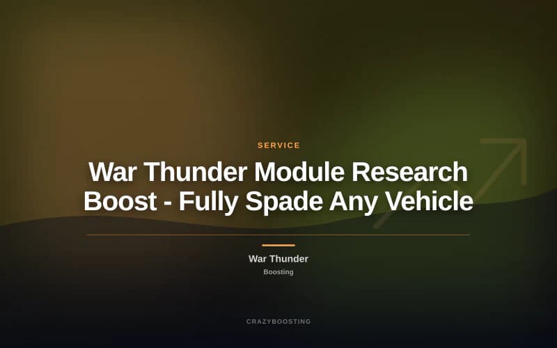 War Thunder Module Research Boost - Fully Spade Any Vehicle