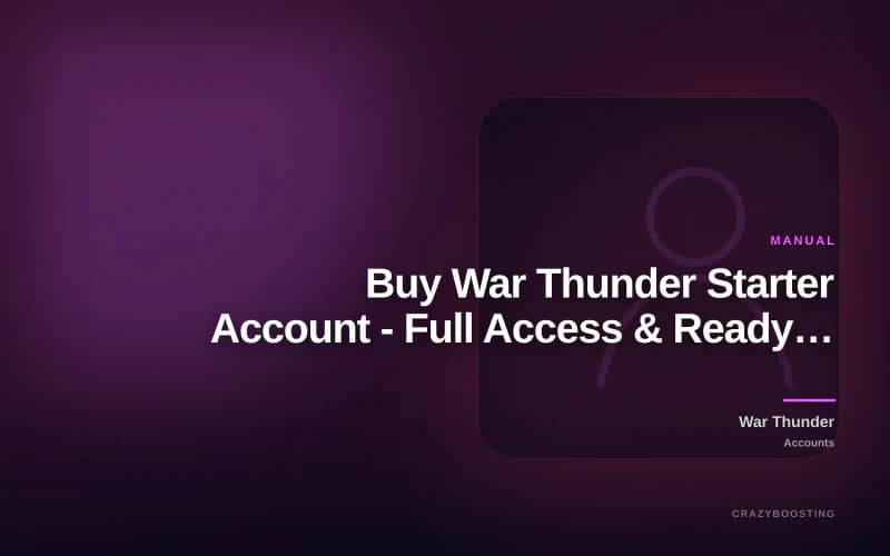 Buy War Thunder Starter Account - Full Access & Ready Progress