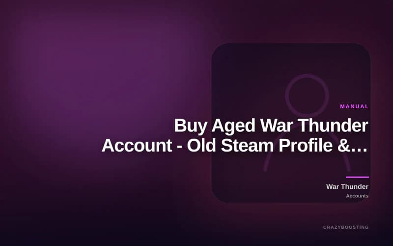 Buy Aged War Thunder Account - Old Steam Profile & High Playtime