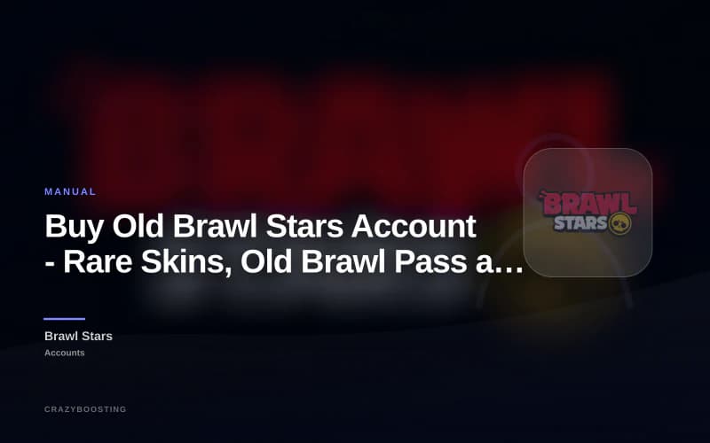 Buy Old Brawl Stars Account - Rare Skins, Old Brawl Pass and Collector Content