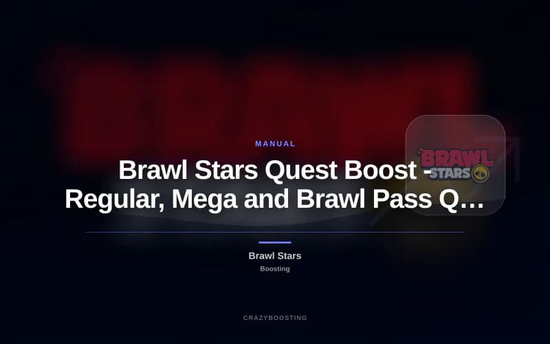Brawl Stars Quest Boost - Regular, Mega and Brawl Pass Quests