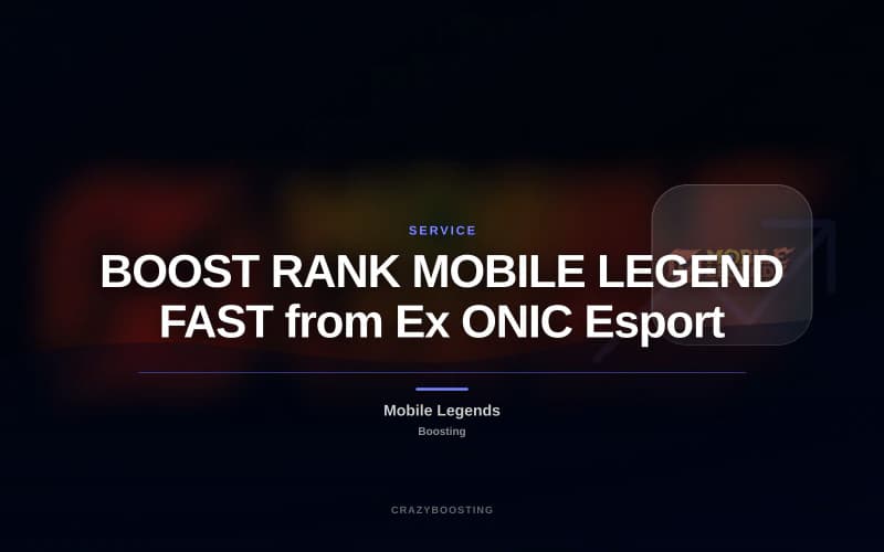 BOOST RANK MOBILE LEGEND FAST from Ex ONIC Esport