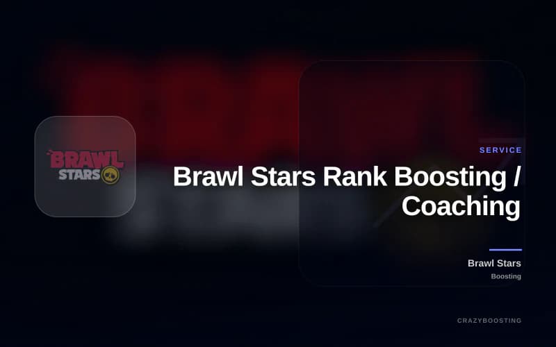 Brawl Stars Rank Boosting / Coaching
