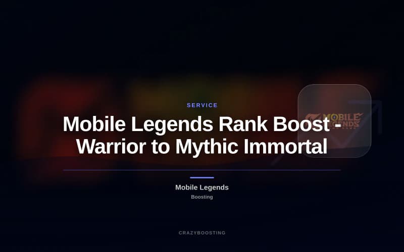 Mobile Legends Rank Boost - Warrior to Mythic Immortal