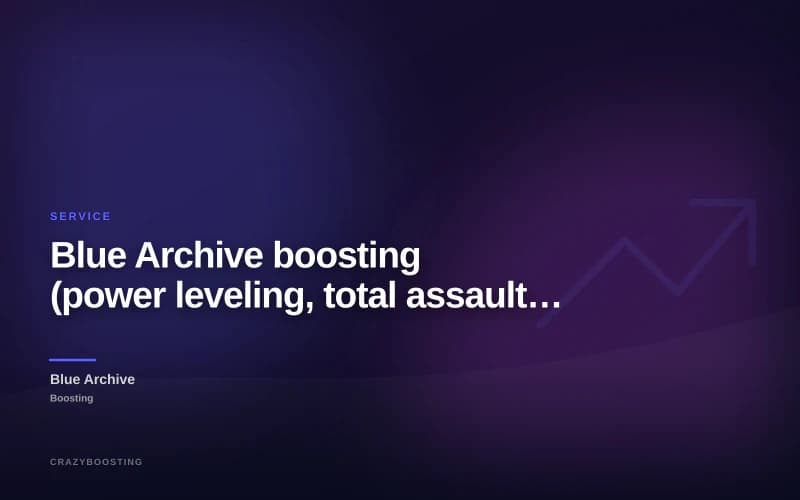 Blue Archive boosting (power leveling, total assault ranking, farming items, farming pyroxenes fast in any server)
