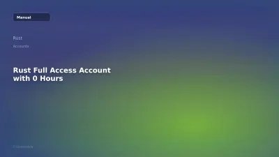 Rust Full Access Account with 0 Hours