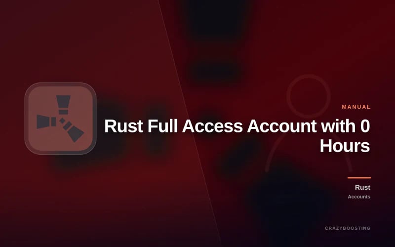 Rust Full Access Account with 0 Hours