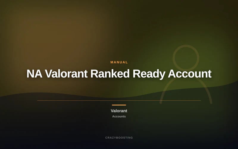 NA Valorant Ranked Ready Account