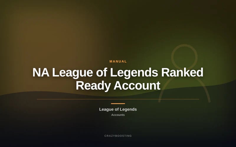 NA League of Legends Ranked Ready Account