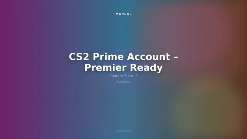CS2 Prime Account – Premier Ready