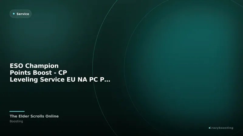 ESO Champion Points Boost - CP Leveling Service EU NA PC PS Xbox