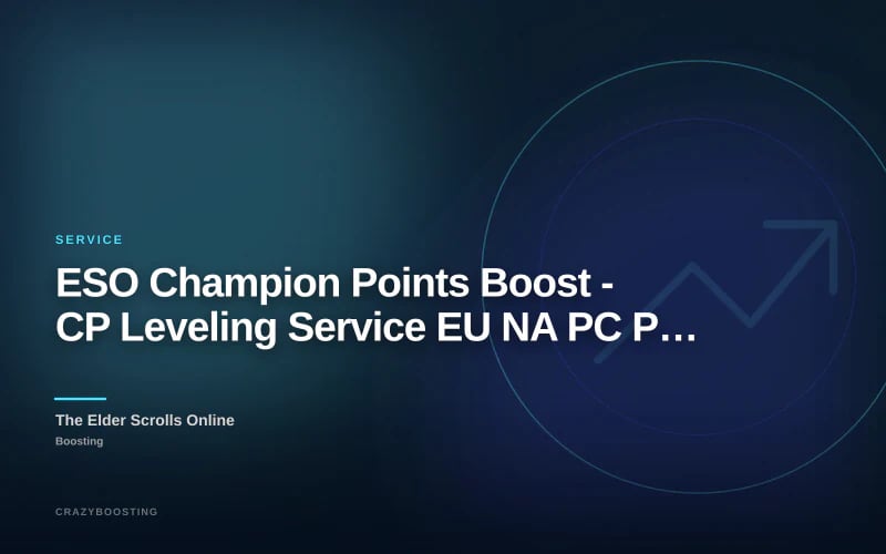 ESO Champion Points Boost - CP Leveling Service EU NA PC PS Xbox