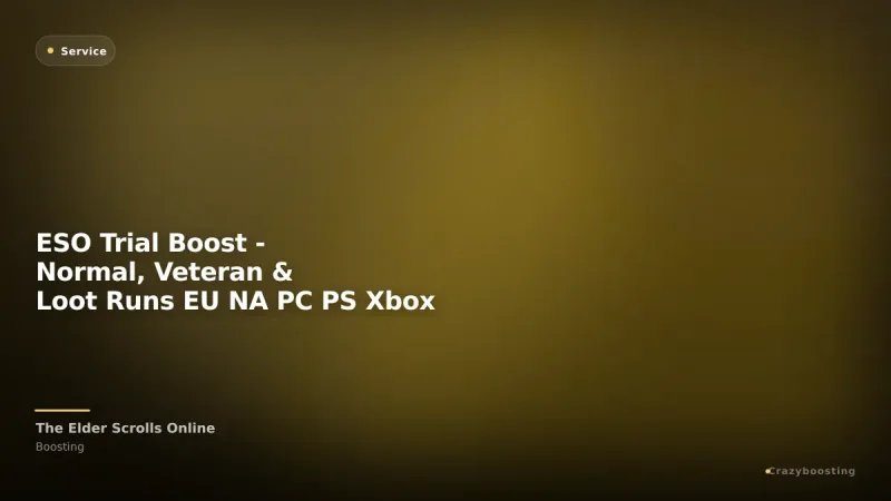 ESO Trial Boost - Normal, Veteran & Loot Runs EU NA PC PS Xbox