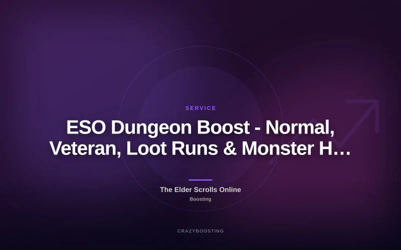 ESO Dungeon Boost - Normal, Veteran, Loot Runs & Monster Helm EU NA PC PS Xbox