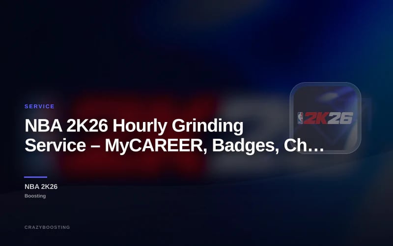 NBA 2K26 Hourly Grinding Service – MyCAREER, Badges, Challenges & Progression