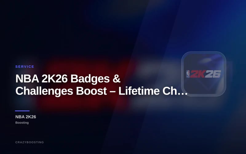 NBA 2K26 Badges & Challenges Boost – Lifetime Challenges, Defense & Playmaking