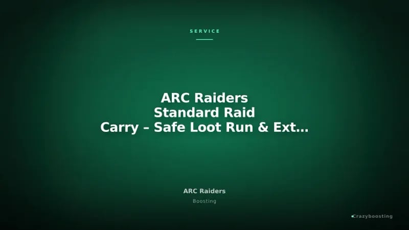 ARC Raiders Standard Raid Carry – Safe Loot Run & Extraction Support