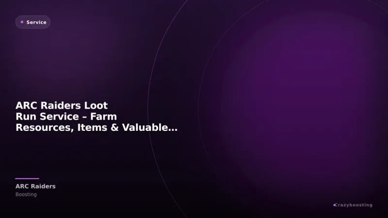 ARC Raiders Loot Run Service – Farm Resources, Items & Valuable Loot