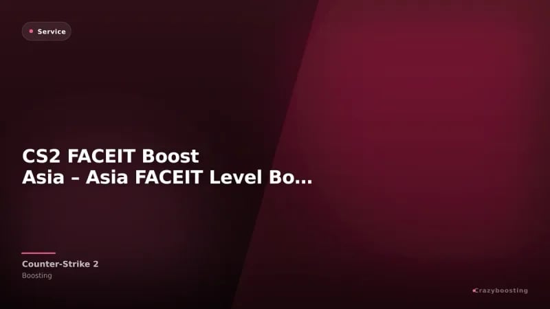 CS2 FACEIT Boost Asia – Asia FACEIT Level Boost