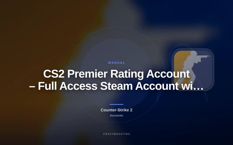 CS2 Premier Rating Account – Full Access Steam Account with Premier Rating