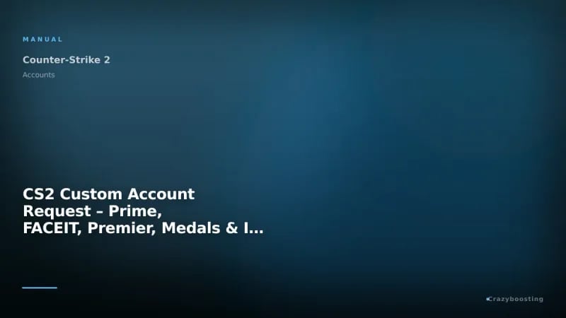 CS2 Custom Account Request – Prime, FACEIT, Premier, Medals & Inventory