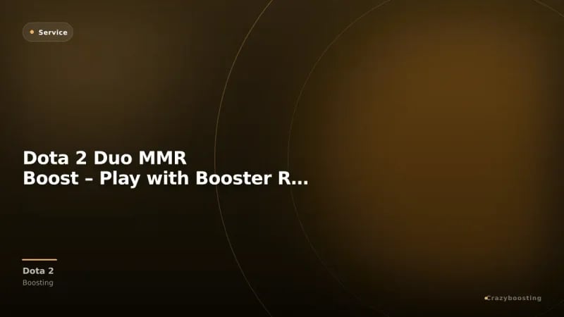 Dota 2 Duo MMR Boost – Play with Booster Ranked Service
