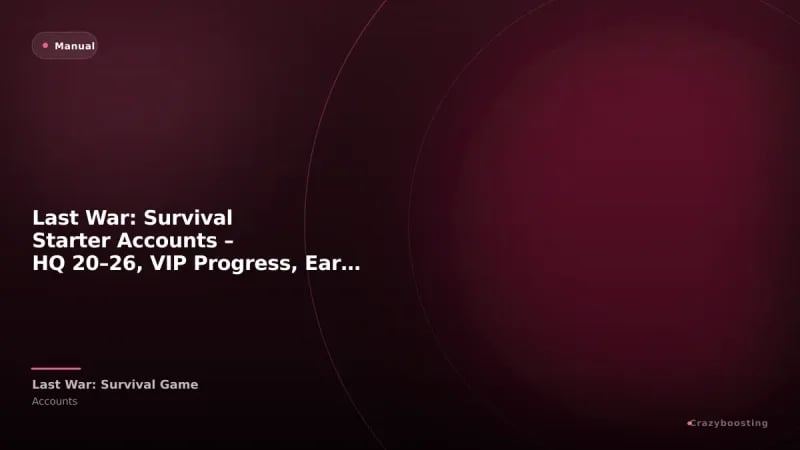 Last War: Survival Starter Accounts – HQ 20–26, VIP Progress, Early Power