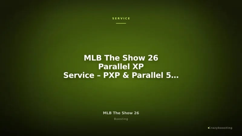 MLB The Show 26 Parallel XP Service – PXP & Parallel 5 Player Boost