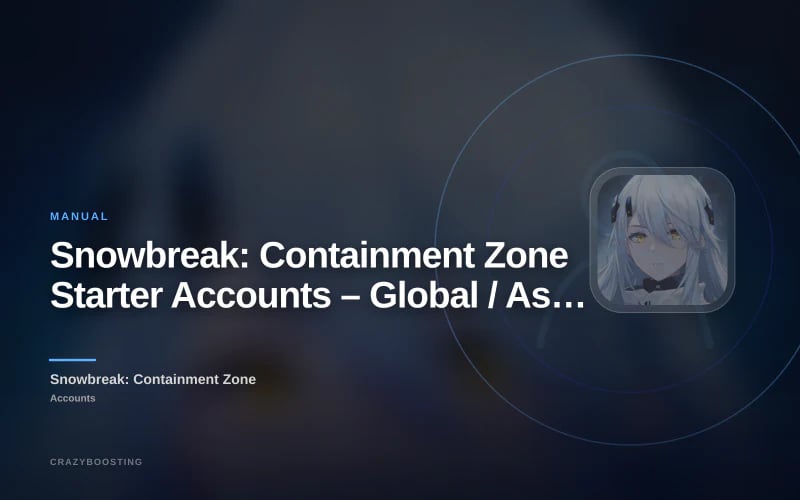 Snowbreak: Containment Zone Starter Accounts – Global / Asia / EU / NA