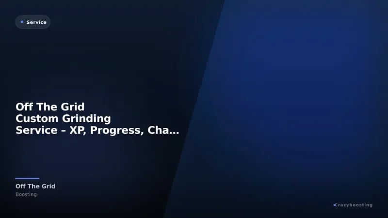 Off The Grid Custom Grinding Service – XP, Progress, Challenges & Activities
