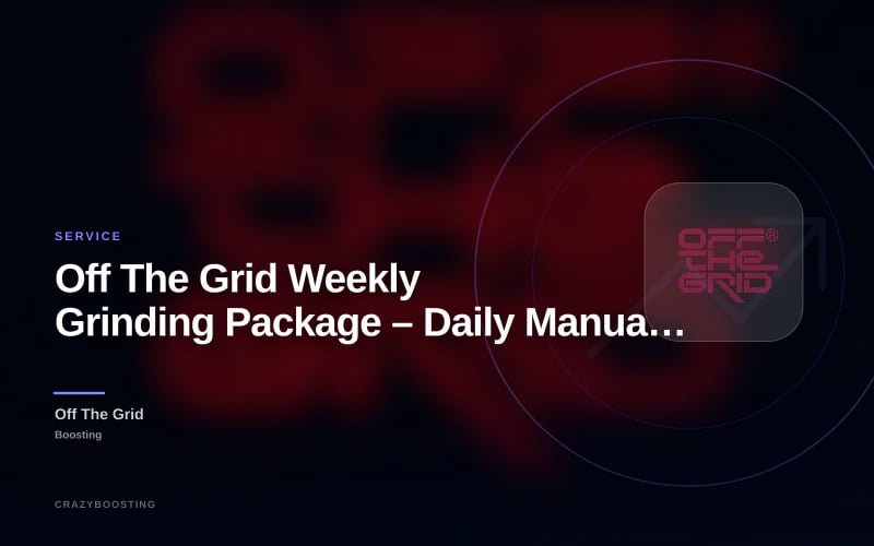 Off The Grid Weekly Grinding Package – Daily Manual Progress