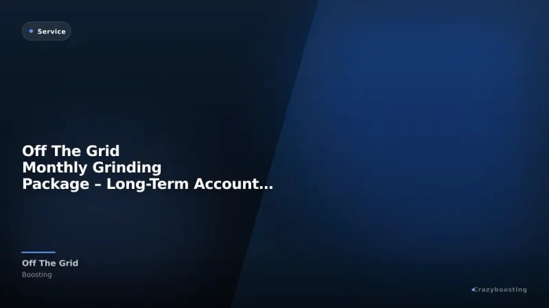 Off The Grid Monthly Grinding Package – Long-Term Account Progress