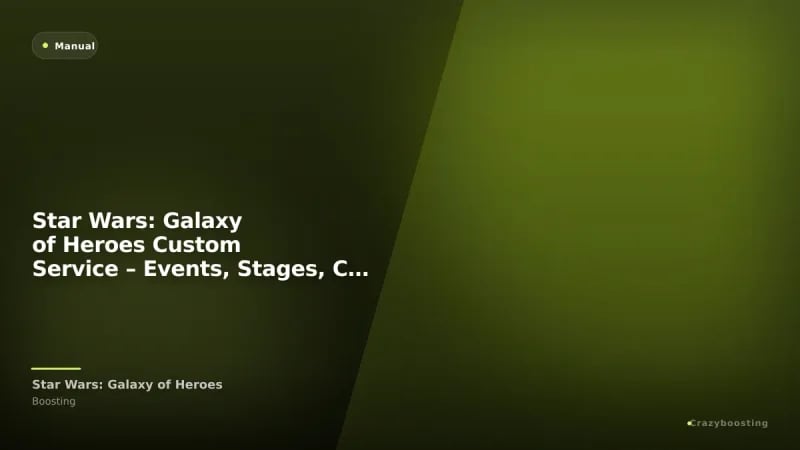 Star Wars: Galaxy of Heroes Custom Service – Events, Stages, Conquest & Account Help