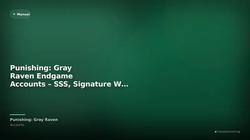 Punishing: Gray Raven Endgame Accounts – SSS, Signature Weapons, Skins & Collab Units