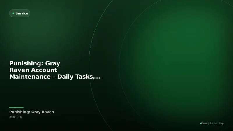 Punishing: Gray Raven Account Maintenance – Daily Tasks, Energy & Events