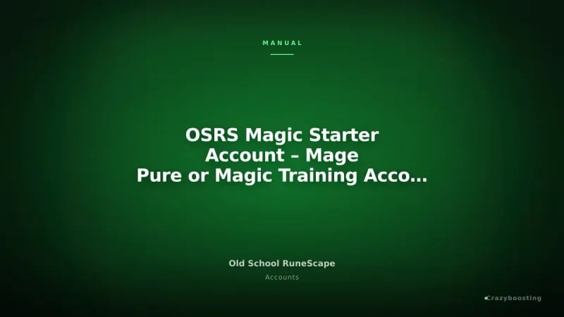OSRS Magic Starter Account – Mage Pure or Magic Training Account